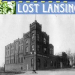 Lost Lansing: Lansing Brewing Company collides with the Temperance Movement