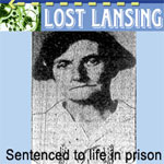 Lost Lansing: Michigan once put people in prison for life for possessing alcohol