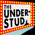 “The Understudy” Takes Viewers Behind the Scenes
